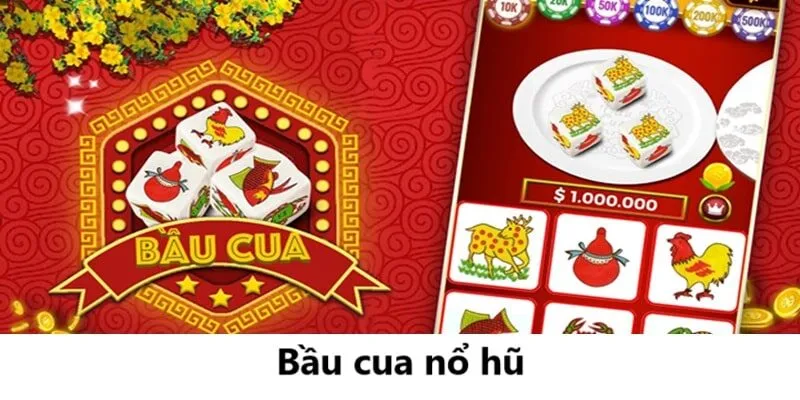 Bầu cua nổ hũ – Trò chơi giải trí sôi động